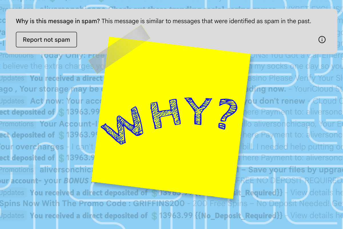 Gmail: Nine reasons your mail went to spam